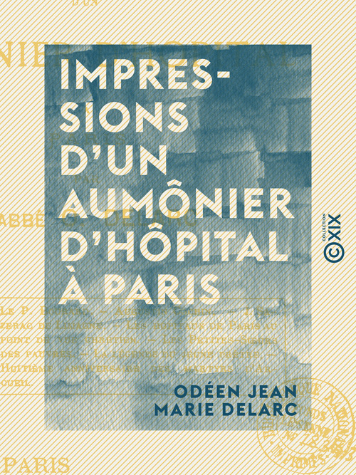Couverture ebook de Impressions d'un aumônier d'hôpital à Paris, de Odeen Jean Marie Delarc