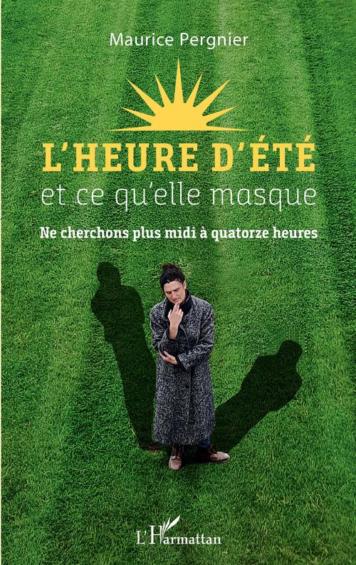 ebook cover of L'heure d'été et ce qu'elle masque, by Maurice Pergnier