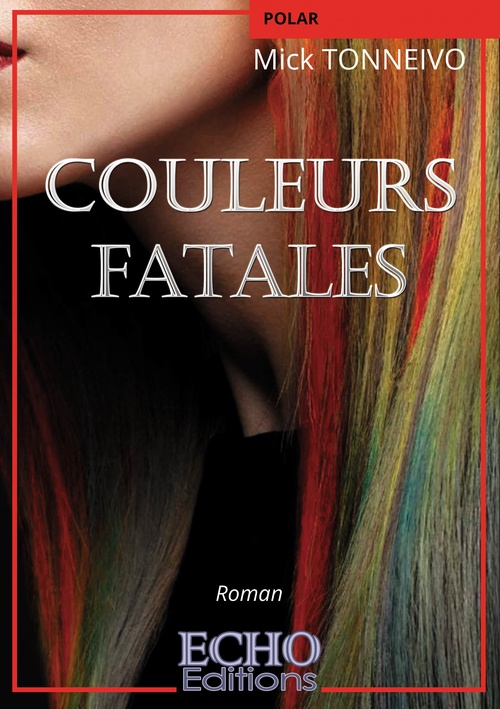ebook cover of Couleurs fatales, by Mick Tonneivo