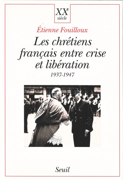 ebook cover of Les Chrétiens français entre crise et libération (1937-1947), by Etienne Fouilloux