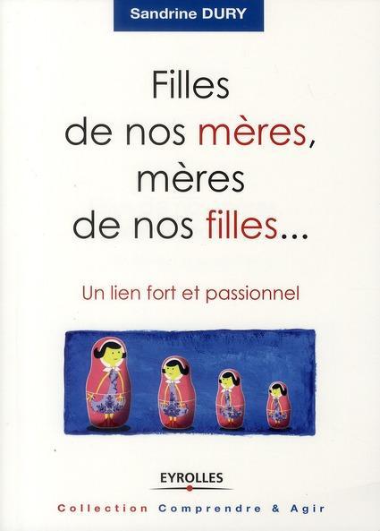 Couverture ebook de Filles de nos mères, mères de nos filles..., de Dury Sandrine