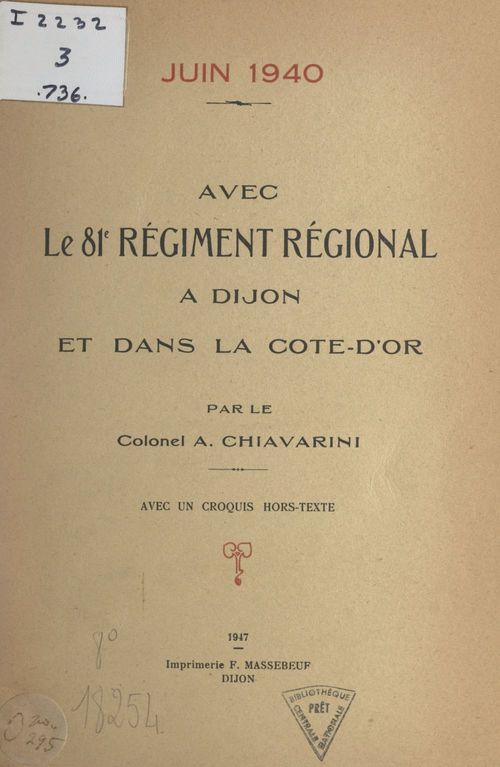 Couverture ebook de Avec le 81e Régiment régional à Dijon et dans la Côte-d'Or, juin 1940, de A. Chiavarini