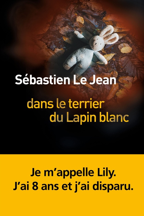 Couverture ebook de Dans le terrier du lapin blanc, de Sébastien Le Jean