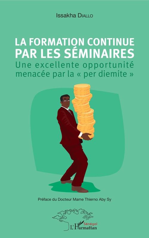 Couverture ebook de La formation continue par les séminaires, de Issakha Diallo