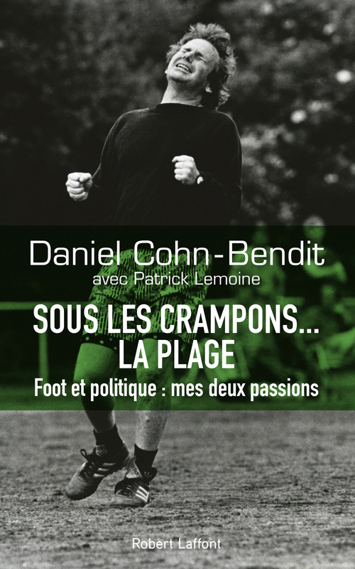 ebook cover of Sous les crampons la plage, by Patrick Lemoine, Daniel Cohn-Bendit