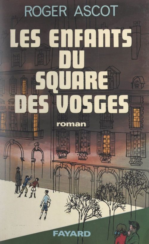 Couverture ebook de Les enfants du Square des Vosges, de Roger Ascot