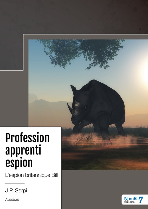 Couverture ebook de Profession apprenti espion, de J.P. Serpi