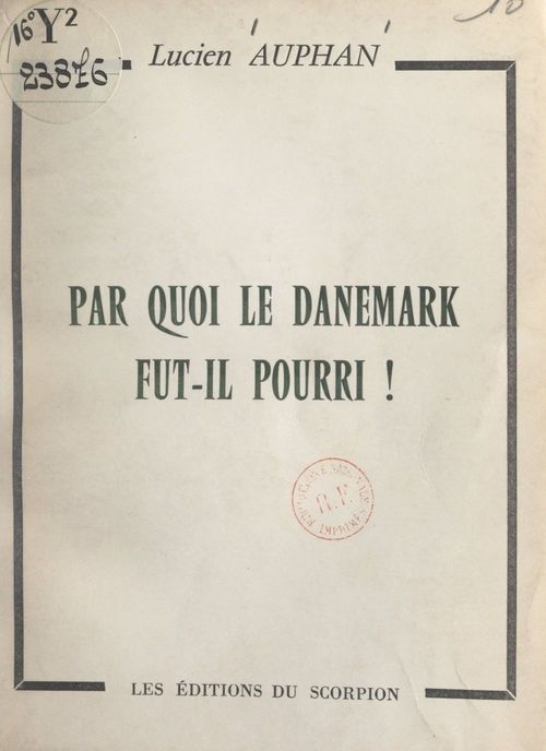 Couverture ebook de Par quoi le Danemark fut-il pourri !, de Lucien Auphan