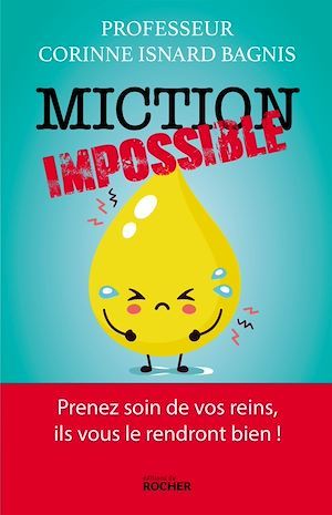 ebook cover of Miction impossible, by Corinne Isnard Bagnis