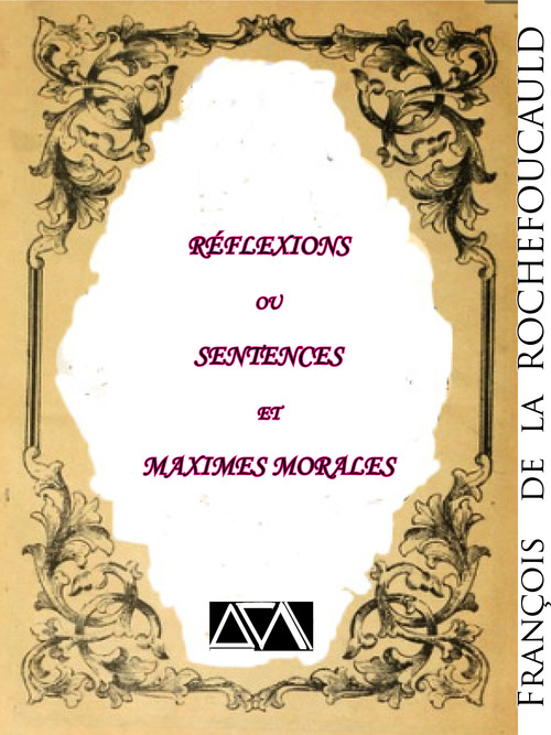 ebook cover of Réflexions ou sentences et maximes morales, by François de La Rochefoucauld