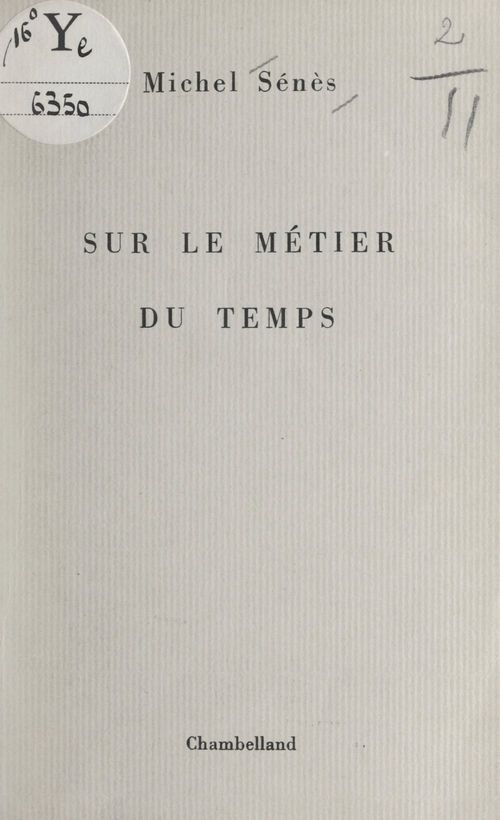 Couverture ebook de Sur le métier du temps, de Michel Senes