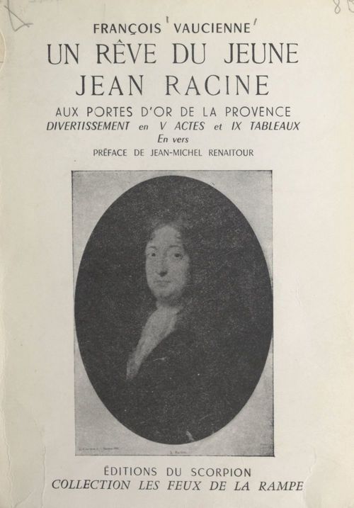 ebook cover of Un rêve du jeune Jean Racine aux portes d'or de la Provence, by Francois Vaucienne