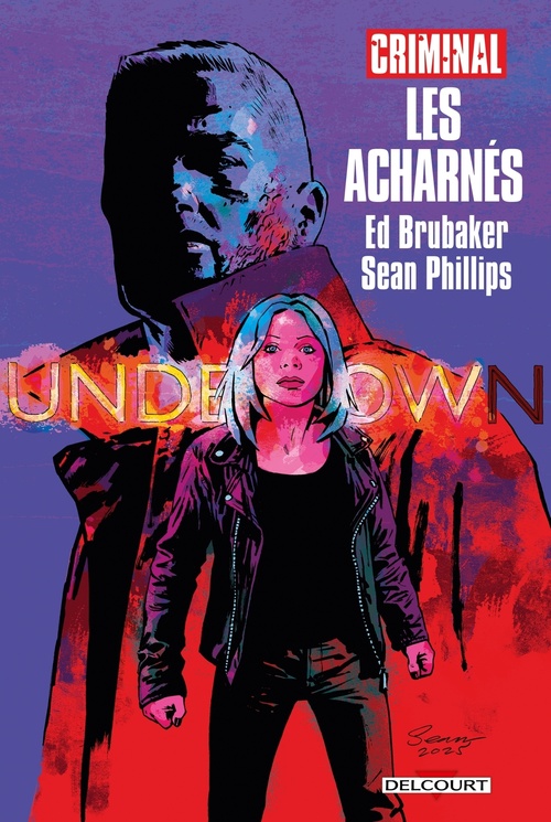 Couverture ebook de Criminal Hors-Série - Les acharnés, de Ed Brubaker