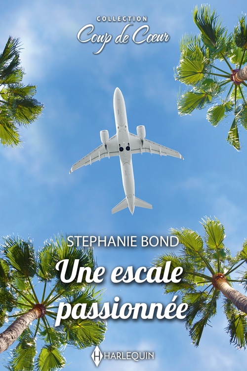Couverture ebook de Une escale passionnée, de Stephanie Bond