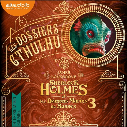 Couverture audiobook de Sherlock Holmes et les démons marins du Sussex (nouvelle édition), de James Lovegrove
