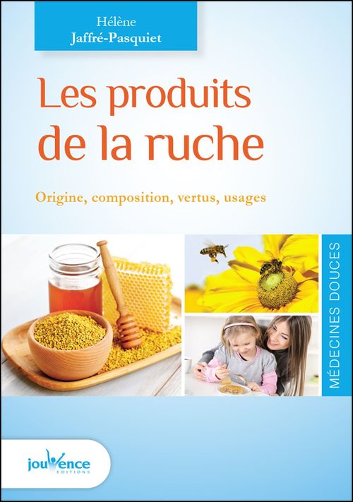 ebook cover of Les produits de la ruche, by Hélène Jaffré-pasquiet