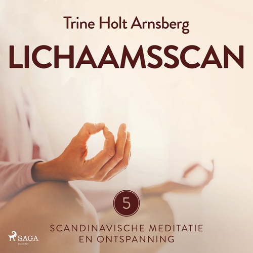 audiobook cover of Scandinavische meditatie en ontspanning #5 - Lichaamsscan, by Trine Holt Arnsberg