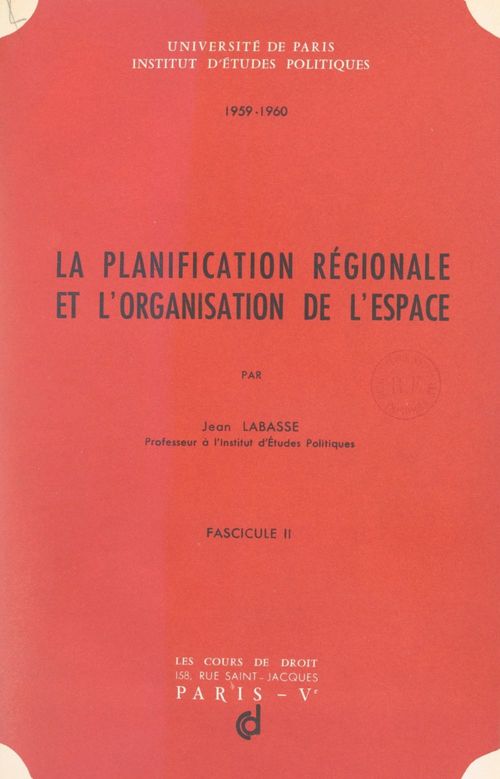 ebook cover of La planification régionale et l'organisation de l'espace (2), by Jean Labasse