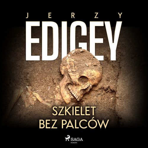audiobook cover of Szkielet bez palców, by Jerzy Edigey