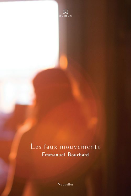 ebook cover of Les faux mouvements, by Bouchard Emmanuel