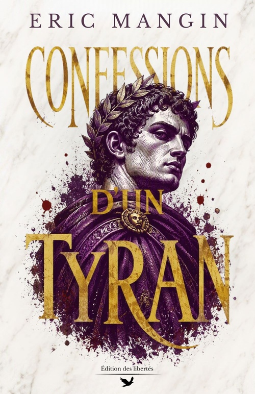 ebook cover of Confessions d'un tyran, by Eric Mangin