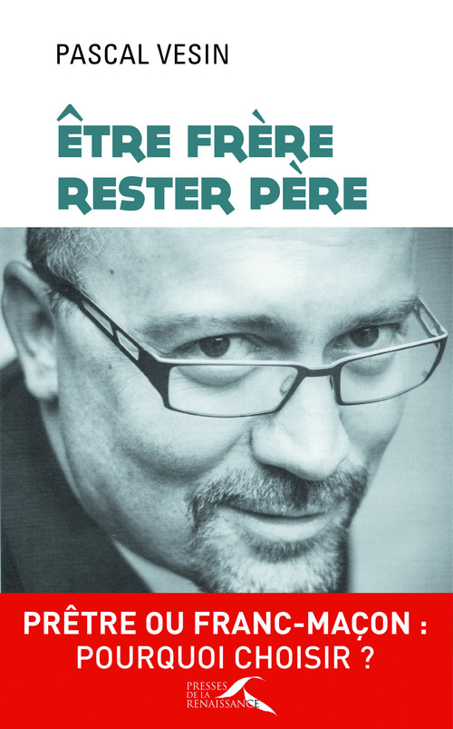 ebook cover of Etre frère, rester père, by Pascal Vesin