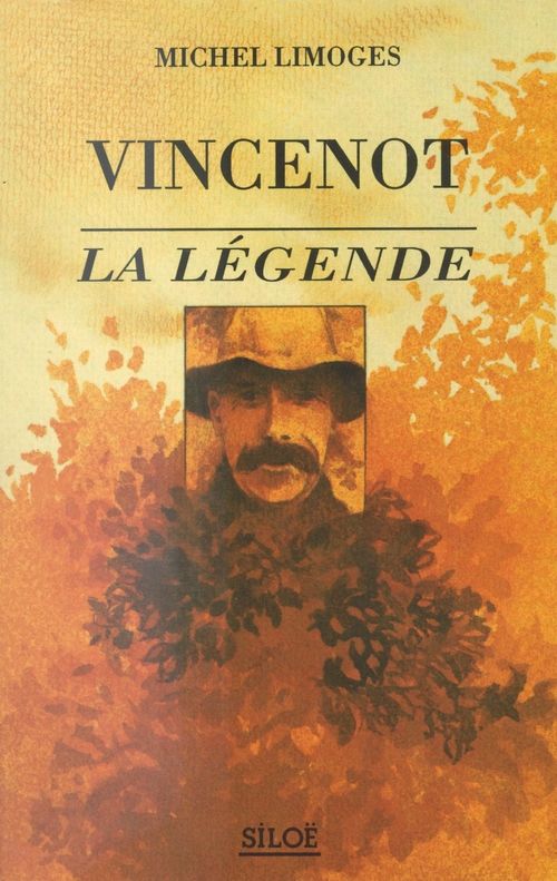 Couverture ebook de Vincenot la légende, de Michel Limoges