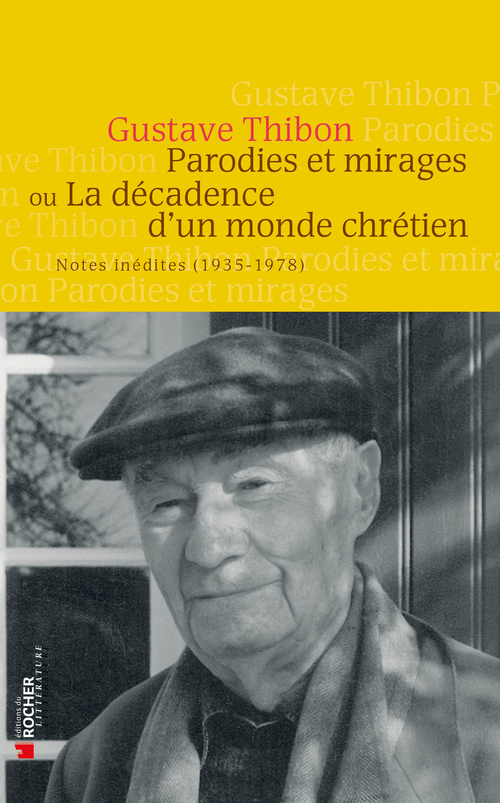 Couverture ebook de Parodies et mirages ou la décadence d'un monde chrétien, de Gustave Thibon