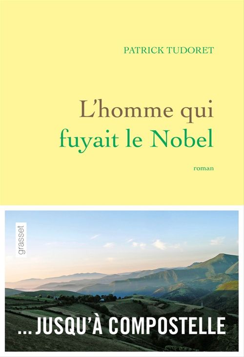 ebook cover of L'homme qui fuyait le Nobel, by Patrick Tudoret