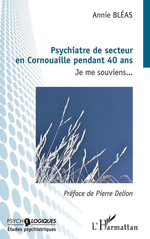Couverture ebook de Pyschiatre de secteur en Cornouaille pendant 40 ans, de Annie Bléas