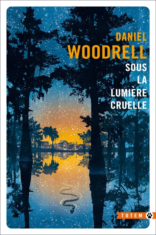 ebook cover of Sous la lumière cruelle, by Daniel Woodrell