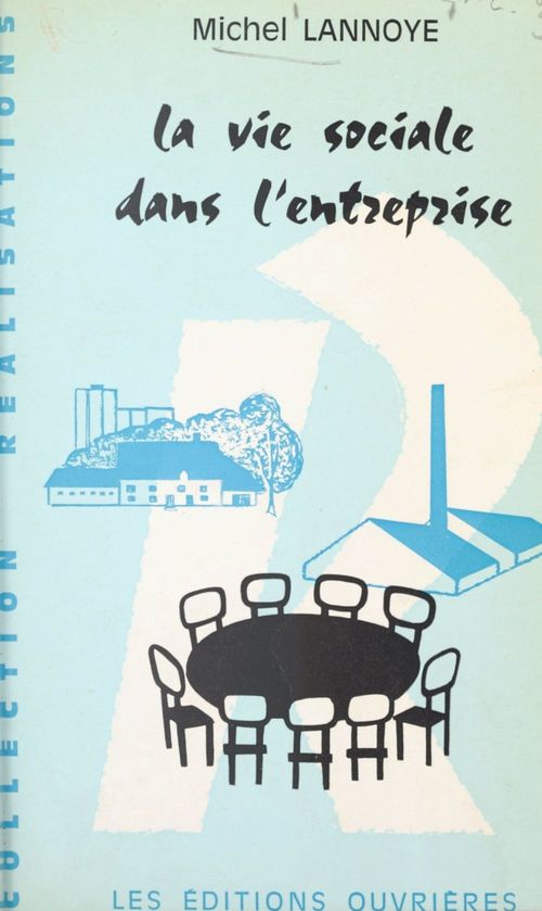 Couverture ebook de La vie sociale dans l'entreprise, de Michel Lannoye