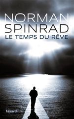 Couverture ebook de Le Temps du rêve, de Norman Spinrad
