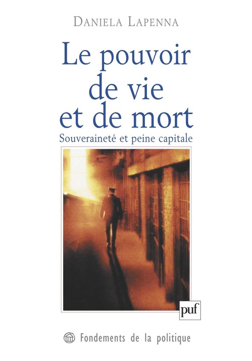 Couverture ebook de Le pouvoir de vie et de mort : Souveraineté et peine capitale, de Daniela Lapenna