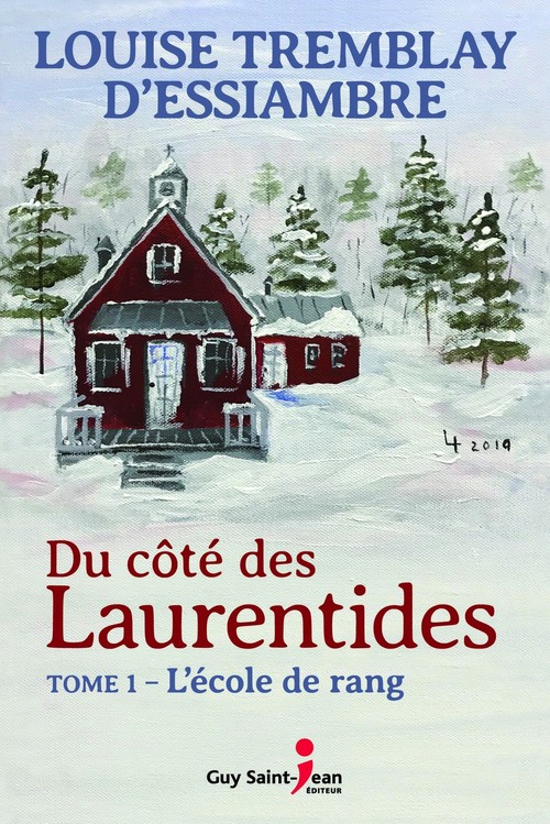 ebook cover of Du côté des Laurentides, tome 1: L'école de rang, by Louise Tremblay d'Essiambre