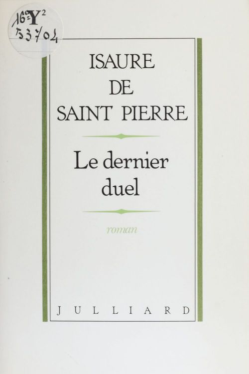 Couverture ebook de Le Dernier Duel, de Isaure de Saint-pierre