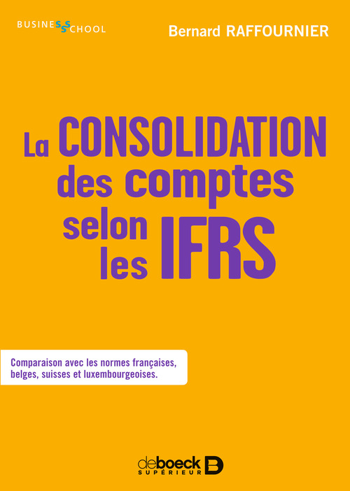 ebook cover of La consolidation des comptes selon les IFRS, by Bernard Raffournier