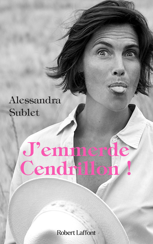 ebook cover of J'emmerde Cendrillon !, by Alessandra Sublet