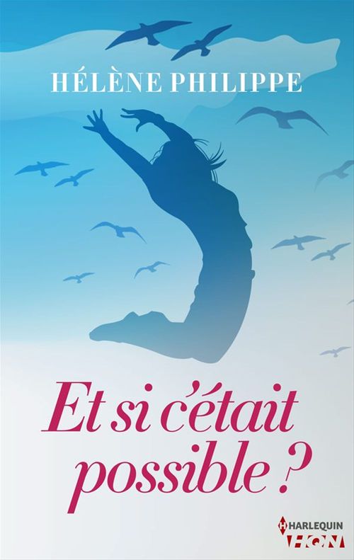 Couverture ebook de Et si c'était possible ?, de Hélène Philippe