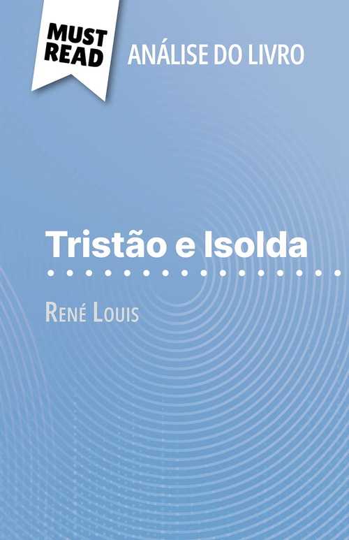 ebook cover of Tristão e Isolda de René Louis (Análise do livro), by Christelle Legros