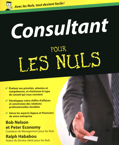 ebook cover of Consultant pour les nuls, by Bob Nelson, Peter Economy