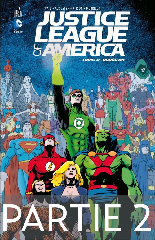 ebook cover of Justice League of America - Année Un - Partie 2, by Brian Augustyn, Grant Morrison, Mark Waid