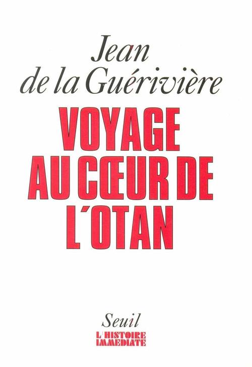 ebook cover of Voyage au coeur de l'OTAN, by La Gueriviere J D.