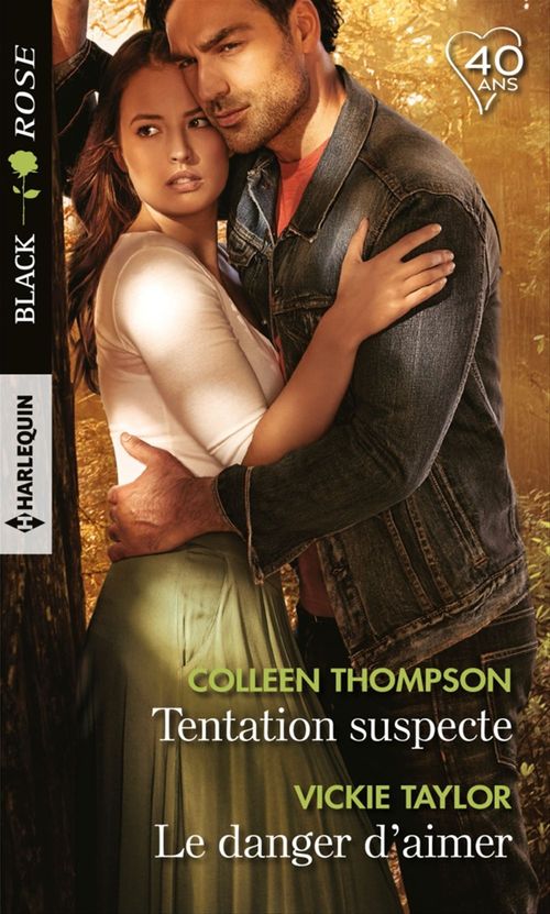ebook cover of Tentation suspecte - Le danger d'aimer, by Vickie Taylor, Collen Thompson