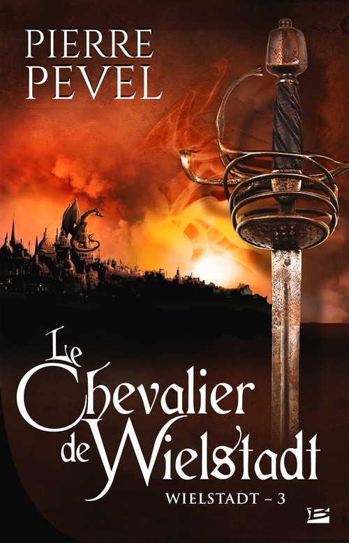 Couverture ebook de La Trilogie Wielstadt, T3 : Le Chevalier de Wielstadt, de Pierre Pevel