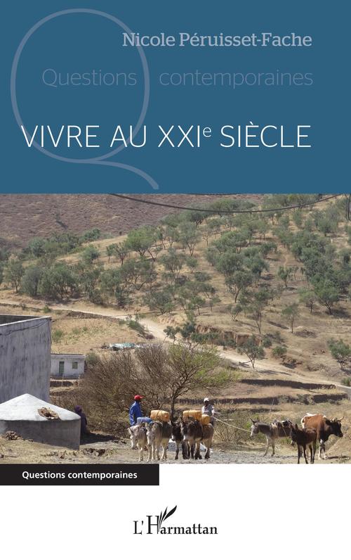 ebook cover of Vivre au XXIe siècle, by Nicole Péruisset-Fache