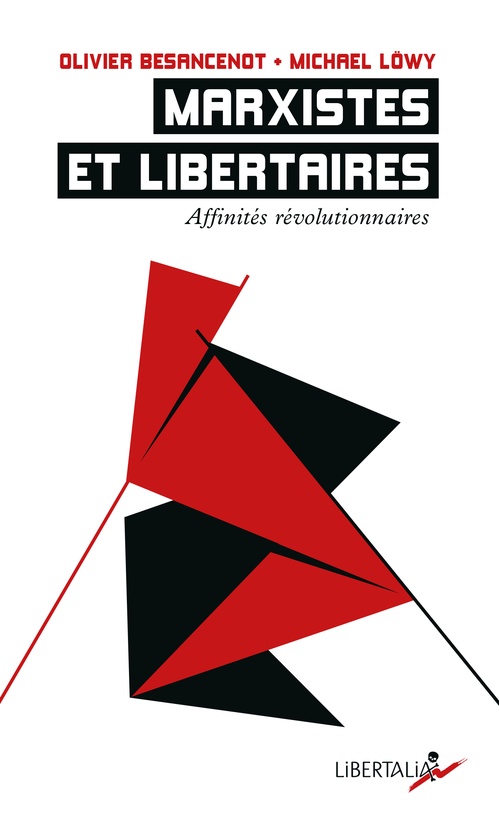Couverture ebook de Marxistes et libertaires, de Michael Lowy, Olivier Besancenot