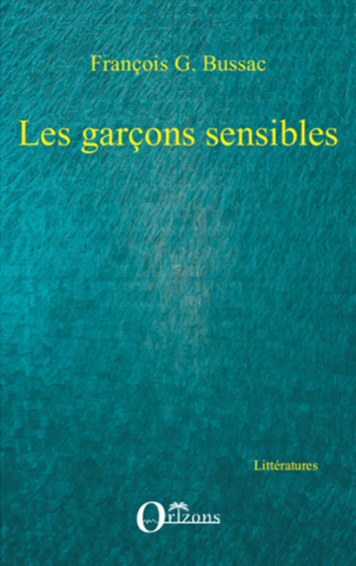ebook cover of GARÇONS SENSIBLES (LES), by François george Bussac