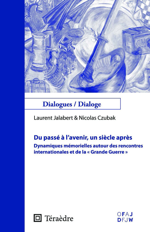 Couverture ebook de Du passé à l'avenir, un siècle après, de Nicolas Czubak, Konig Diemut, Laurent Jalabert