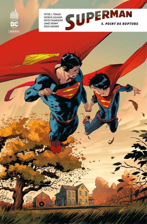 ebook cover of Superman Rebirth - Tome 5 - Point de rupture, by Collectif, Patrick Gleason, Peter J. Tomasi